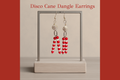 Disco Cane Dangle Earrings