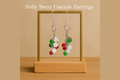 Holly Berry Cascade Earrings